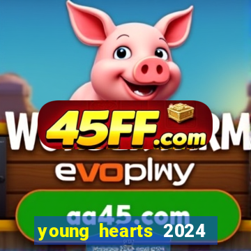 young hearts 2024 online legendado